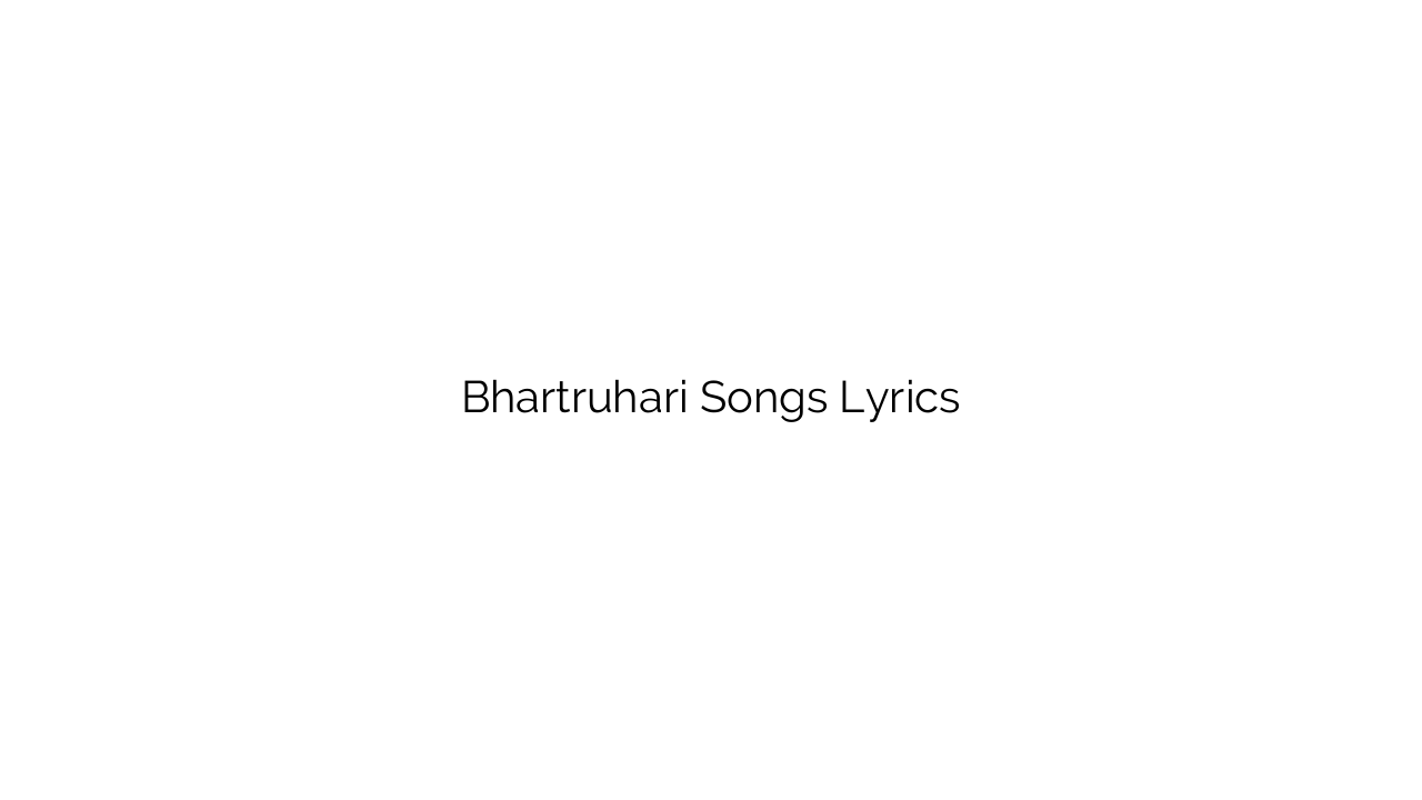 Bhartruhari Songs Lyrics