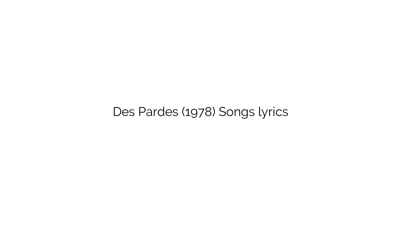 Des Pardes (1978) Songs lyrics