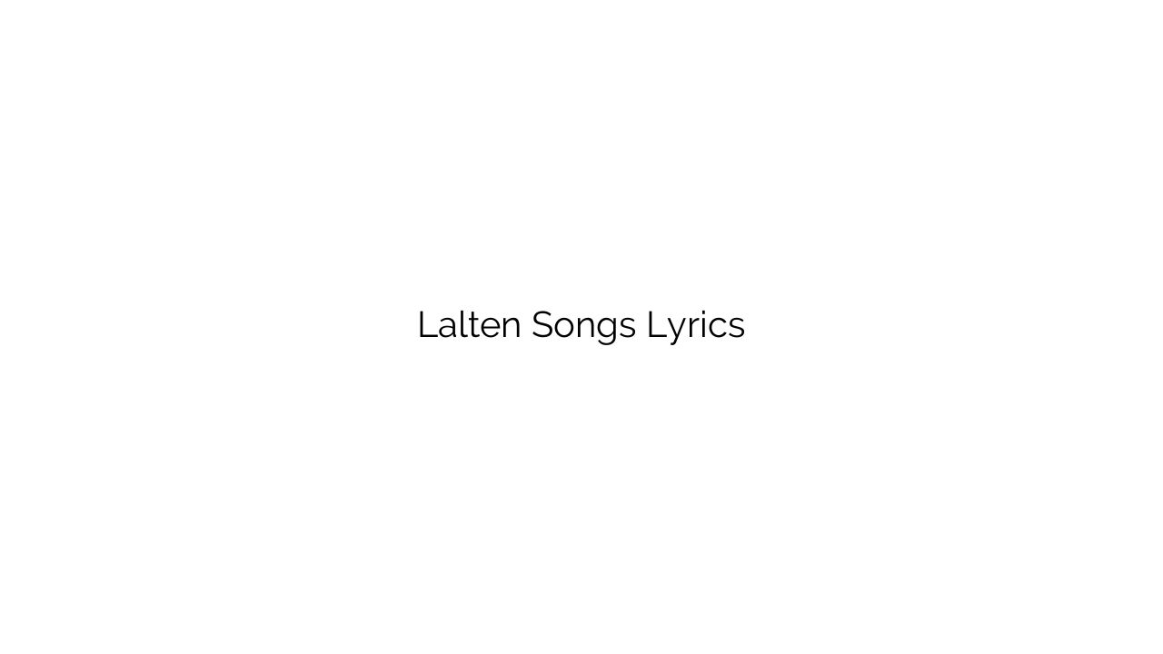 Lalten Songs Lyrics