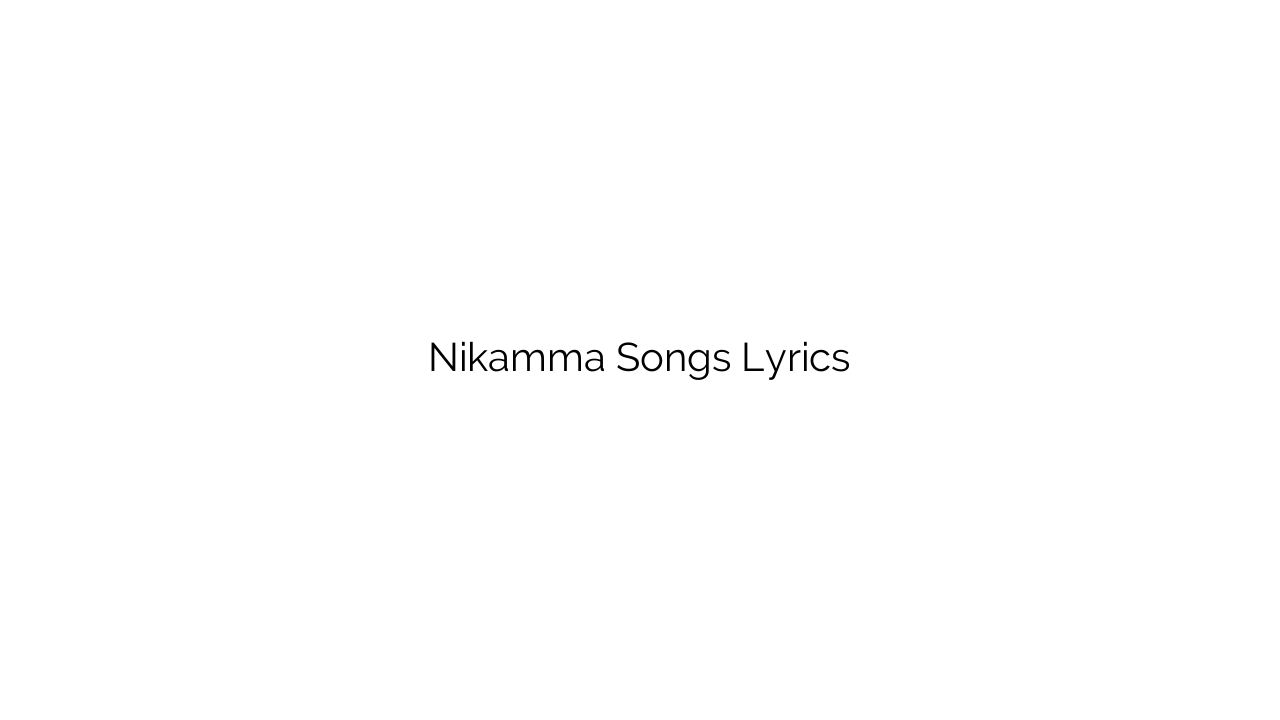 Nikamma Songs Lyrics