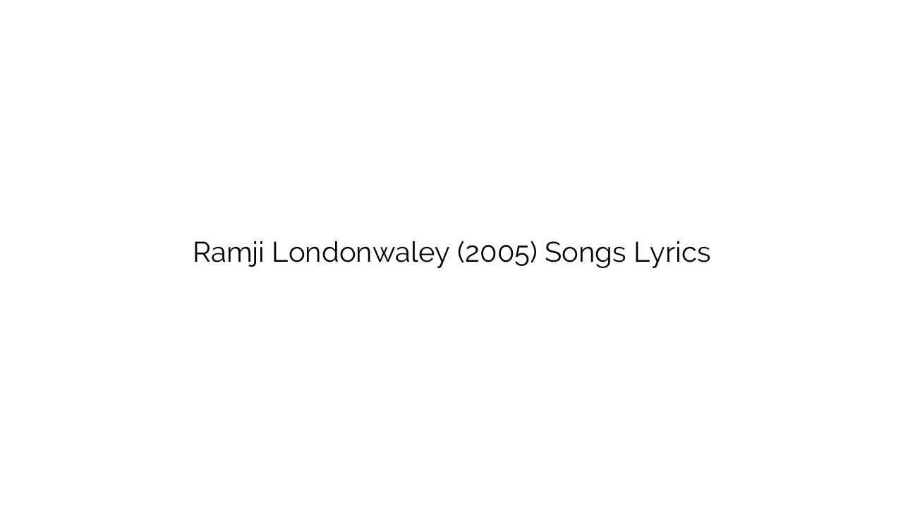 Ramji Londonwaley (2005) Songs Lyrics