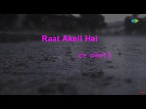 Read more about the article Raat Akeli Hai Hindi Lyrics-Asha Bhosle