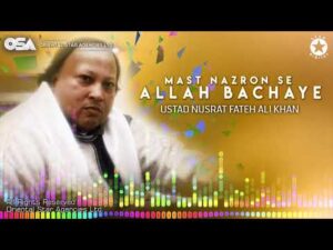Read more about the article Nusrat Fateh Ali Khan-Mast Nazroon Se Allah Bachhae Lyrics