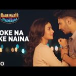 Roke Na Ruke Naina Hindi Lyrics- Badrinath Ki Dulhania