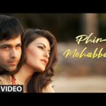 Phir Mohabbat Karne Chala Lyrics in Hindi – फिर मोहब्बत