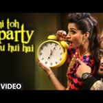 abhi to party shuru hui hai Hindi Lyrics-Badshah,Aastha Gill