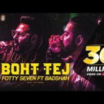 Boht Tej Lyrics in Hindi – Fotty Seven ft Badshah