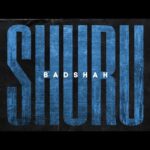 शुरू Shuru Song Lyrics Hindi – Badshah 2020