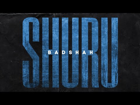 You are currently viewing शुरू Shuru Song Lyrics Hindi – Badshah 2020