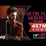 Ae Dil Hai Mushkil Hindi Lyrics Title song | Arijit Singh