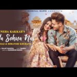 Kalla Sohna Nai Lyrics in Hindi – Neha Kakkar
