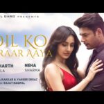 Dil Ko Karaar Aaya Song Lyrics in Hindi – Yasser Desai, Neha Kakkar 2020