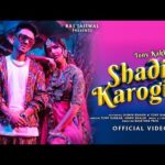 शादी करोगी Shadi Karogi Lyrics in Hindi – Tony Kakkar