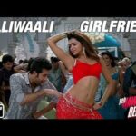 दिल्लीवाली गर्लफ्रेंड Dilliwaali Girlfriend Hindi Lyrics – Yeh Jawaani Hai Deewani