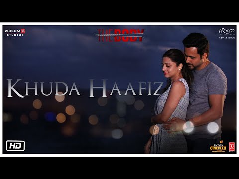 You are currently viewing खुदा हाफ़िज़ Khuda Haafiz Hindi Lyrics – The Body | Arijit Singh