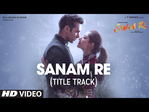 You are currently viewing सनम रे Sanam Re Lyrics in Hindi – Sanam Re | Arijit Singh