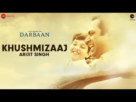 You are currently viewing खुश मिज़ाज Khush Mizaaj Hindi Lyrics – Arijit Singh | DARBAAN