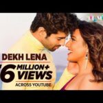 Dekh Lena Hindi Lyrics- Tum Bin 2 | Arijit Singh,Tulsi Kumar