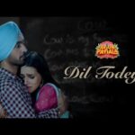 Dil Todeya Lyrics – Arjun Patiala | Diljit Dosanjh