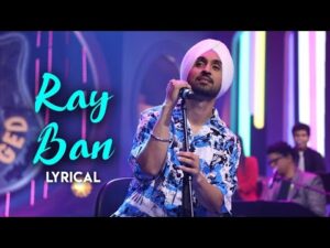 Read more about the article Ray Ban Lyrics – Diljit Dosanjh