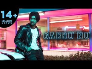 Read more about the article Gabru Nu Lyrics – Diljit Dosanjh
