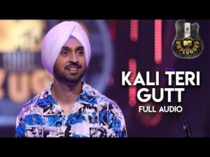 Read more about the article Kali Teri Gut Lyrics – Diljit Dosanjh