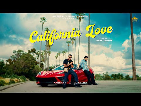 You are currently viewing California Love Lyrics – Cheema Y x Gur Sidhu