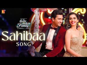 Read more about the article Sahibaa Lyrics – The Great Indian Family | Darshan Raval