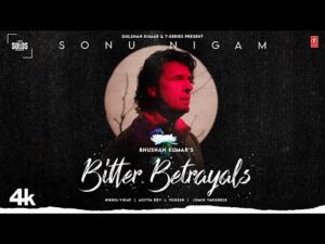 Read more about the article Bitter Betrayal Lyrics – Sonu Nigam