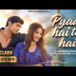 Pyar Hai Toh Hai Lyrics – Armaan Malik | Title Track