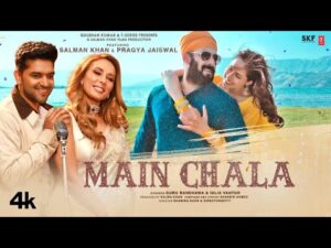 Read more about the article Main Chala Lyrics – Guru Randhawa | Salman Khan
