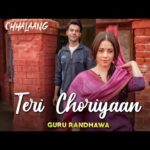 Teri Choriyan Lyrics – Chhalaang | Guru Randhawa