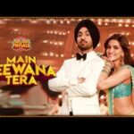 Main Deewana Tera Lyrics – Arjun Patiala | Guru Randhawa