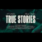 True Stories Lyrics – AP Dhillon