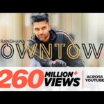 Downtown Lyrics – Guru Randhawa
