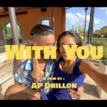 With You Lyrics – AP Dhillon