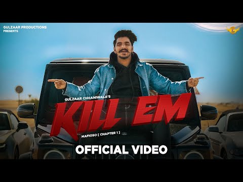 You are currently viewing Kill Em Lyrics – Gulzaar Chhaniwala