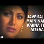 Jave Sajna Main Nahin Lyrics – Altaf Raja, Preeti Uttam Singh, Udit Narayan