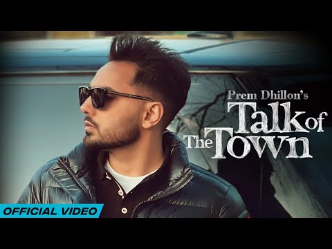 You are currently viewing Talk Of The Town Lyrics – Prem Dhillon