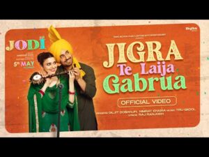 Read more about the article Jigra Te Laija Gabrua Lyrics – Jodi | Diljit Dosanjh