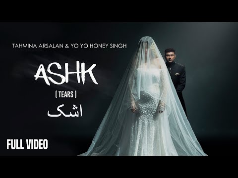 You are currently viewing Ashk Lyrics – Yo Yo Honey Singh x Tahmina Arsalan