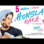 Honsla Rakh Lyrics – Diljit Dosanjh | Title Track