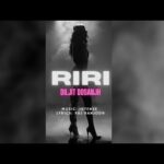 RiRi Rihanna Lyrics – Diljit Dosanjh