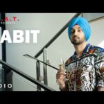 Habit Lyrics – Diljit Dosanjh