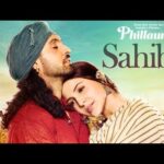 Sahiba Lyrics – Phillauri | Anushka Sharma, Diljit Dosanjh |
