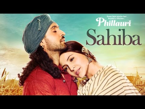 You are currently viewing Sahiba Lyrics – Phillauri | Anushka Sharma, Diljit Dosanjh |
