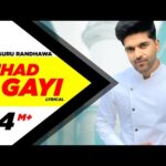 Chhad Gayi Lyrics – Guru Randhawa | Sukhe