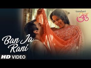 Read more about the article Ban Ja Rani Lyrics – Vidya Balan, Guru Randhawa