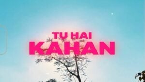 Read more about the article Tu Hai Kahan Lyrics – Uraan