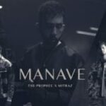 Manave Lyrics – The PropheC x Mitraz